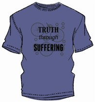 Truth Through Suffering T-Shirt